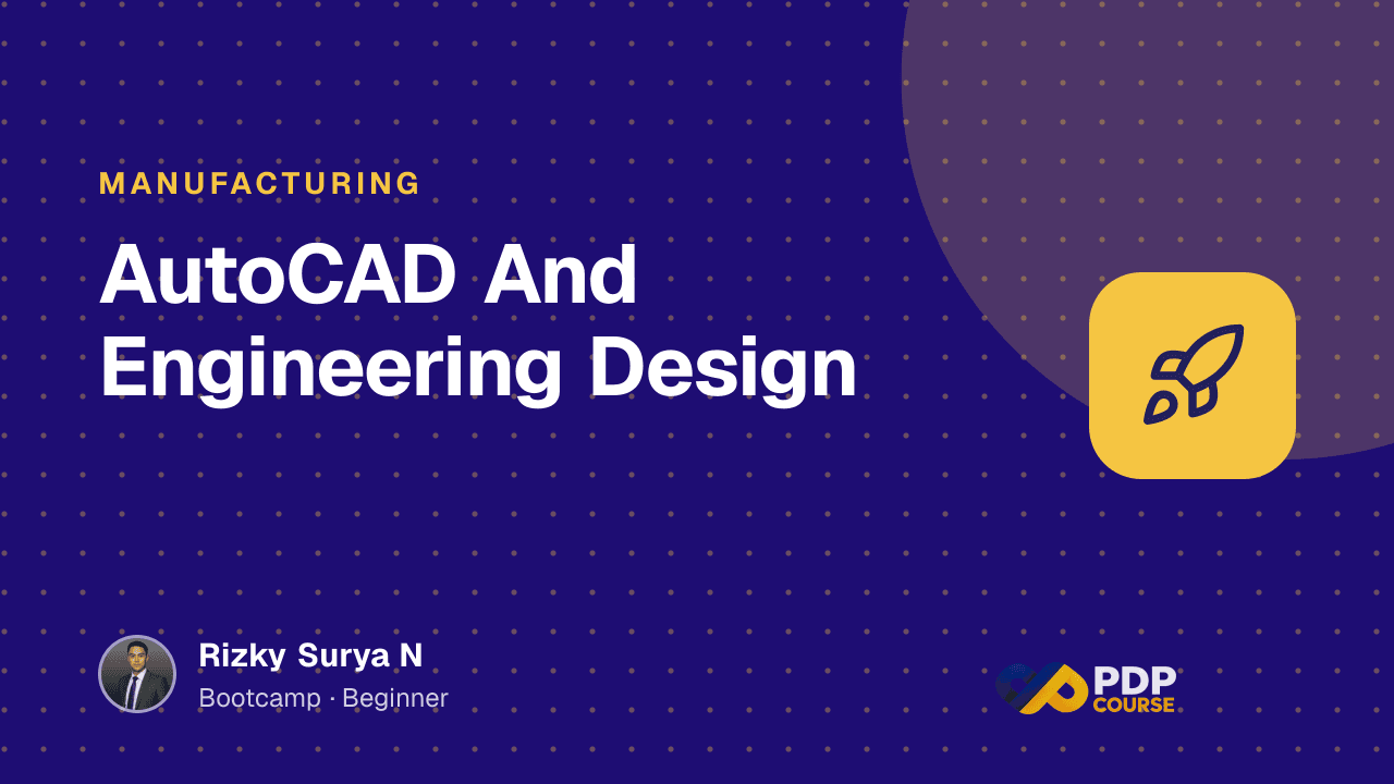 AutoCAD And Engineering Design